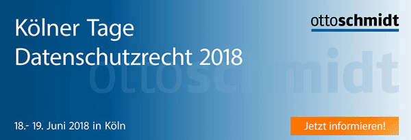 Kölner Tage Datenschutzrecht 2018 -18.-19.6 2018. Hier informieren und anmelden!